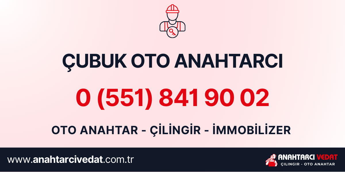 Çubuk Oto Anahtarcı